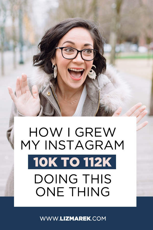 How To Grow Your Instagram By Doing This One Thing - Liz Marek